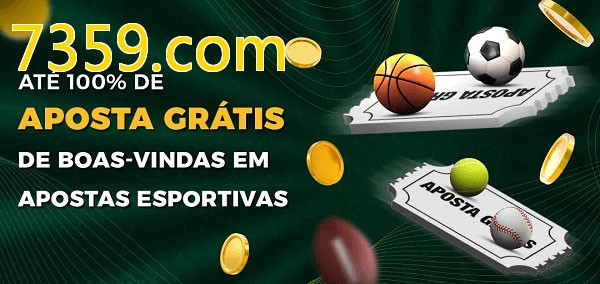 7359.combet Ate 100% de Aposta Gratis